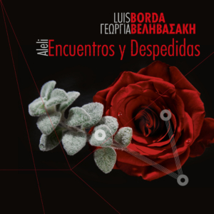 Luis Borda - Georgia Velivasaki - Encuentros Y Despedidas